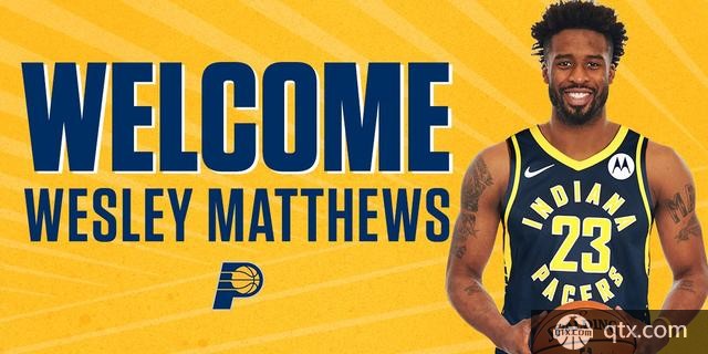 步行者签下马修斯 将成为球队首发 