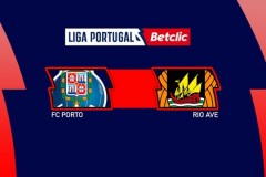 葡超球赛足球预测：波尔图vs里奥阿维比分推荐今日最新 波尔图历史战绩占据绝对优势