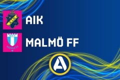 瑞典超AIK索尔纳vs马尔默预测分析 马尔默往期交锋优势明显