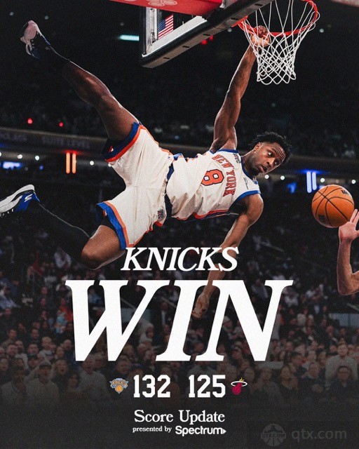 尼克斯主场132-125力克热火