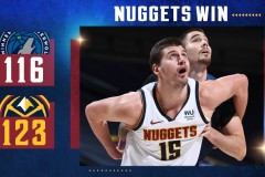 掘金主场123-116力克森林狼 约基奇大号两双30+15+6